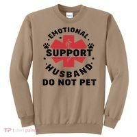 Emotional Support Husband Do Not Pet Sweatshirt thumb 0
