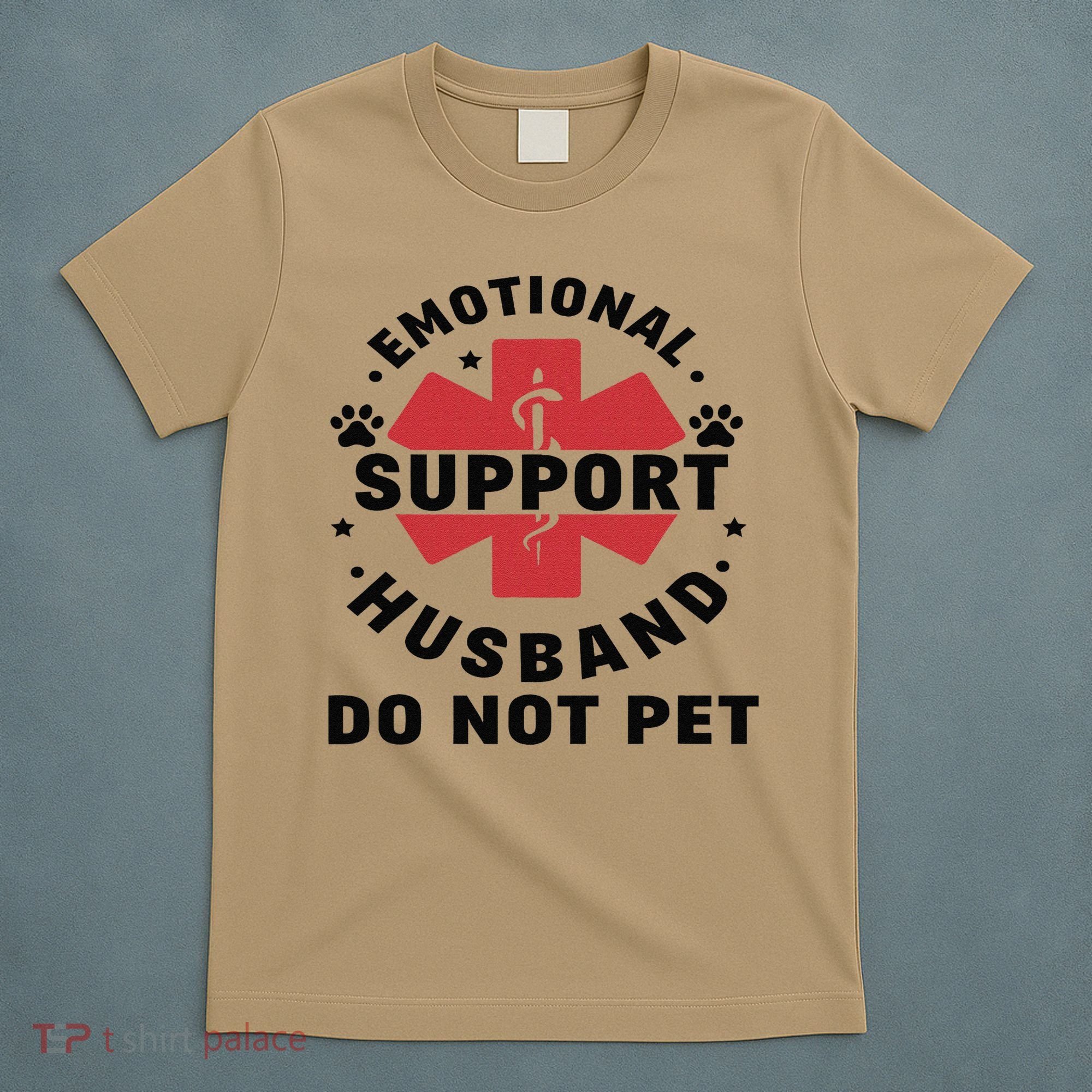 Emotional Support Husband Do Not Pet T-Shirt