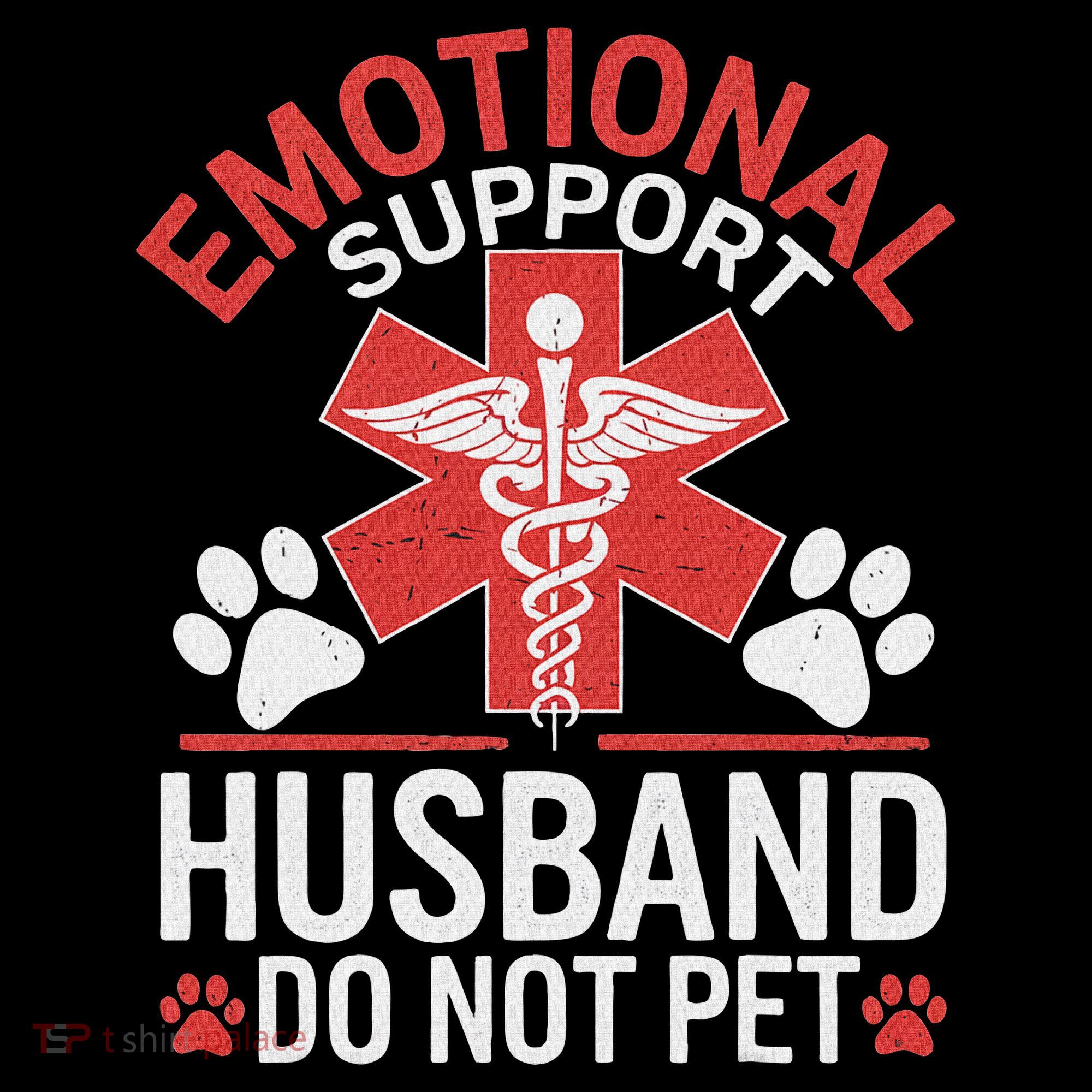 Emotional Support Husband Do Not Pet Funny Sweatshirt