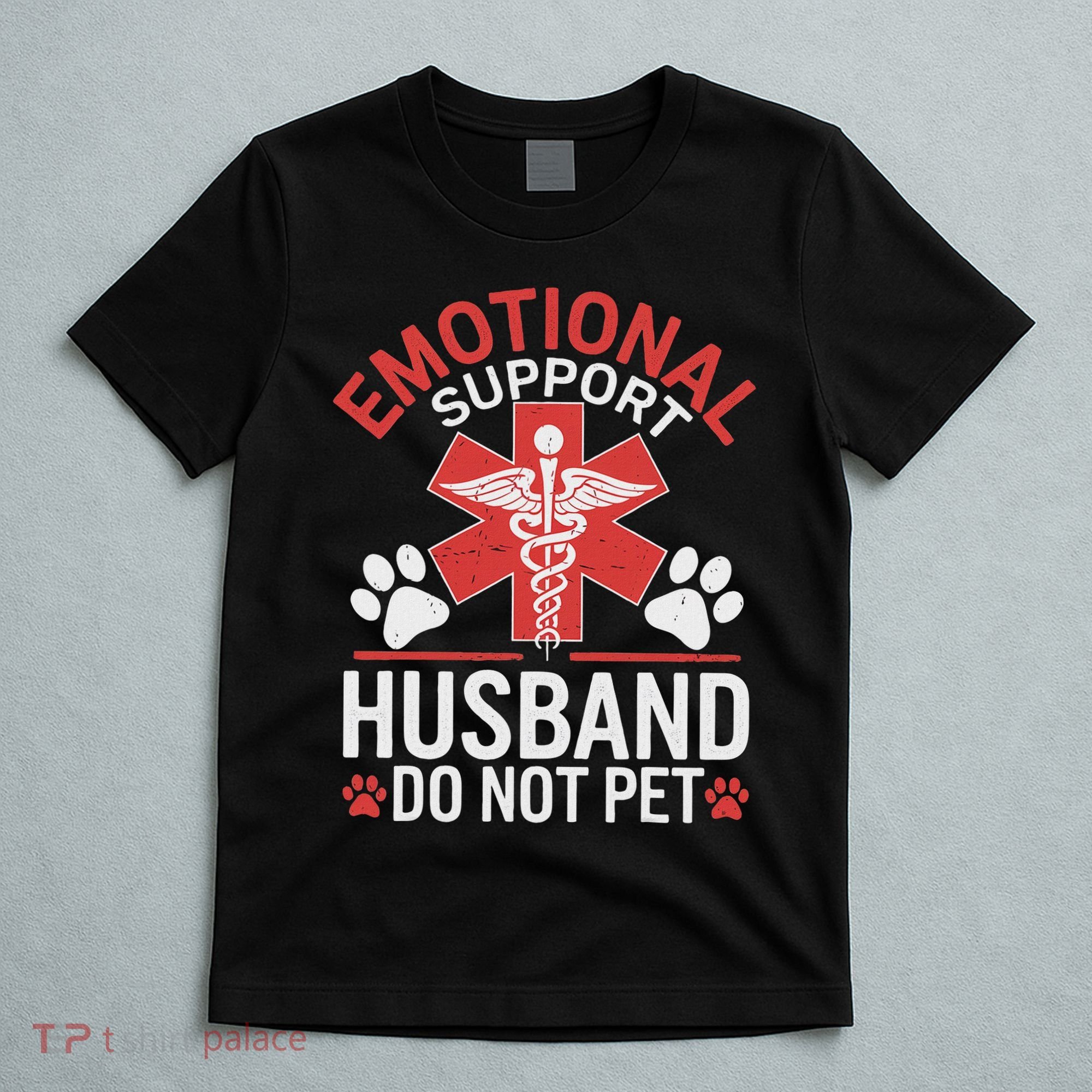 Emotional Support Husband Do Not Pet Funny T-Shirt