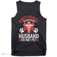 Emotional Support Husband Do Not Pet Funny Tank Top thumb 0