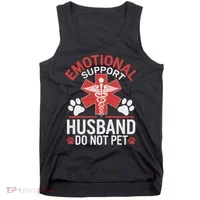 Emotional Support Husband Do Not Pet Funny Tank Top thumb 0