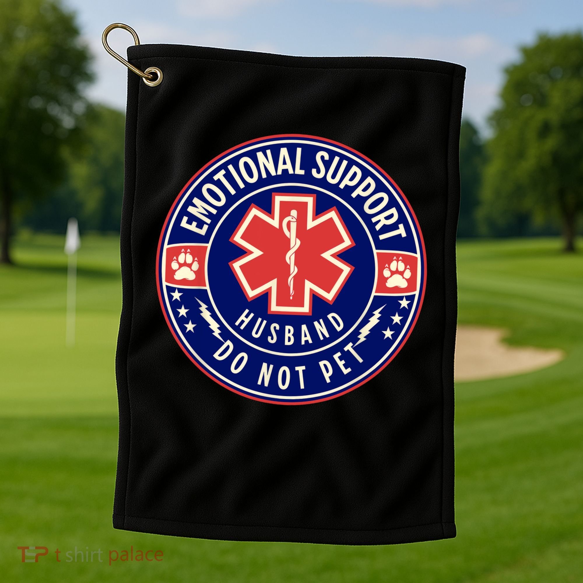 Emotional Support Husband Do Not Pet Service Dog Love Humor Golf Towel