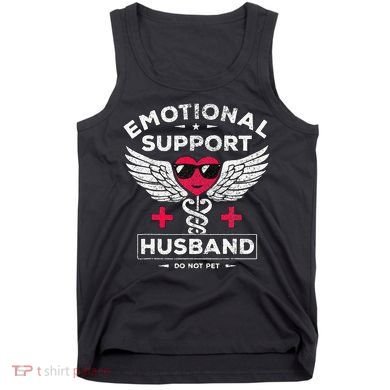 Emotional Support Husband Do Not Pet Tank Top