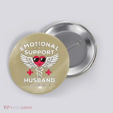 Emotional Support Husband Do Not Pet Button