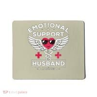 Emotional Support Husband Do Not Pet Mousepad thumb 0