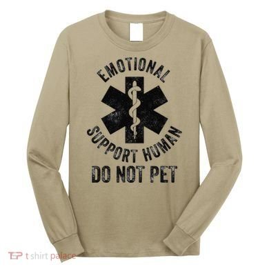 Emotional Support Husband Do Not Pet Long Sleeve Shirt