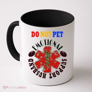 Emotional Support Husband Do Not Pet Coffee Mug