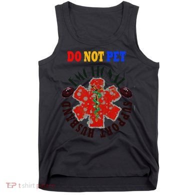 Emotional Support Husband Do Not Pet Tank Top