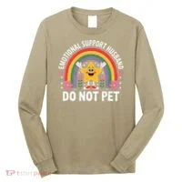 Emotional Support Husband Do Not Pet Long Sleeve Shirt thumb 0