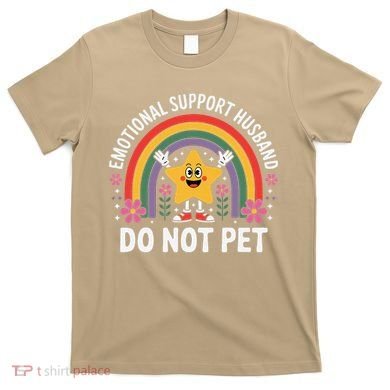 Emotional Support Husband Do Not Pet T-Shirt
