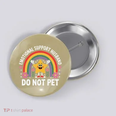 Emotional Support Husband Do Not Pet Button