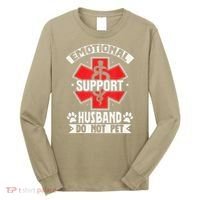 Emotional Support Husband Do Not Pet Meme Long Sleeve Shirt thumb 0