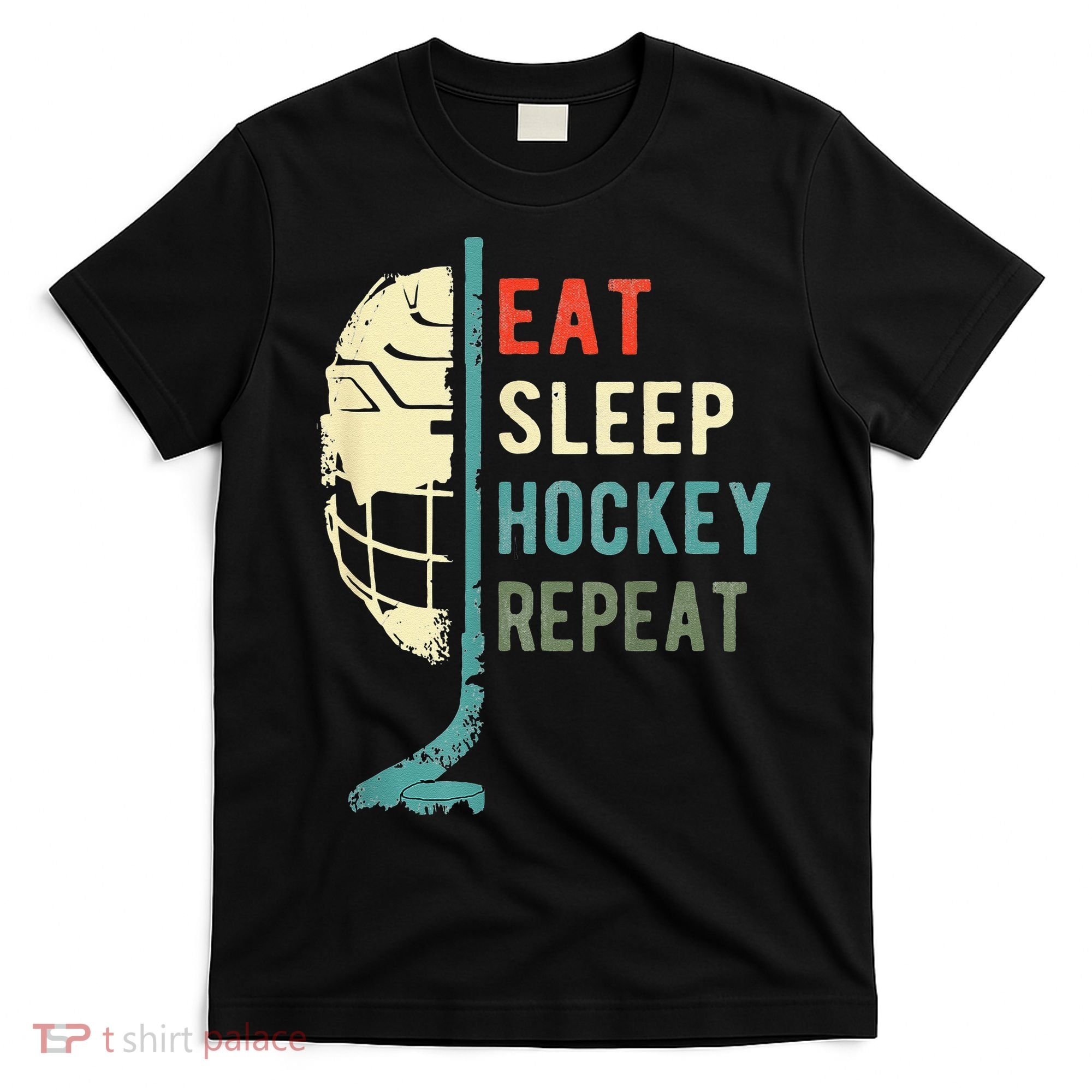 Eat Sleep Hockey Repeat Hockey Funny Ice Hockey T-Shirt