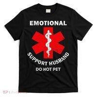 Emotional Support Husband Do Not Pet T-Shirt thumb 0