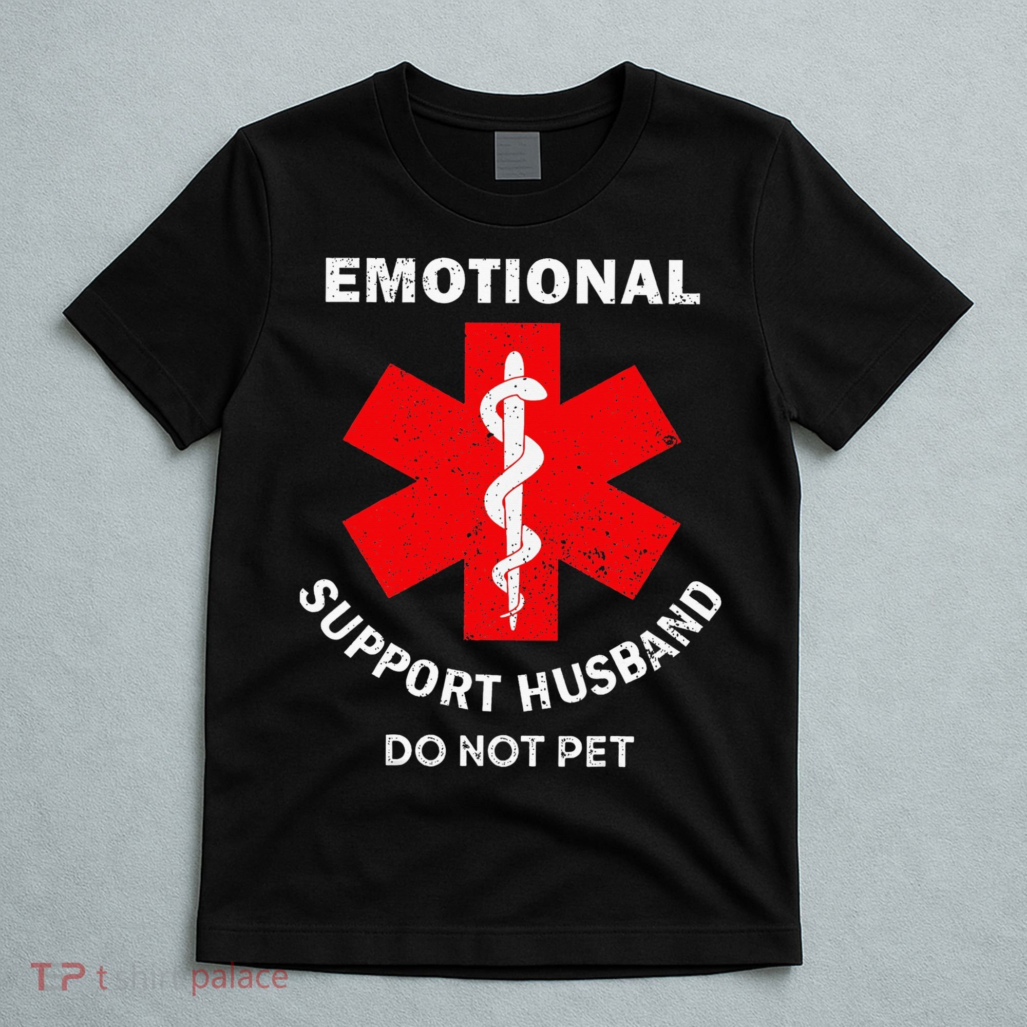 Emotional Support Husband Do Not Pet T-Shirt