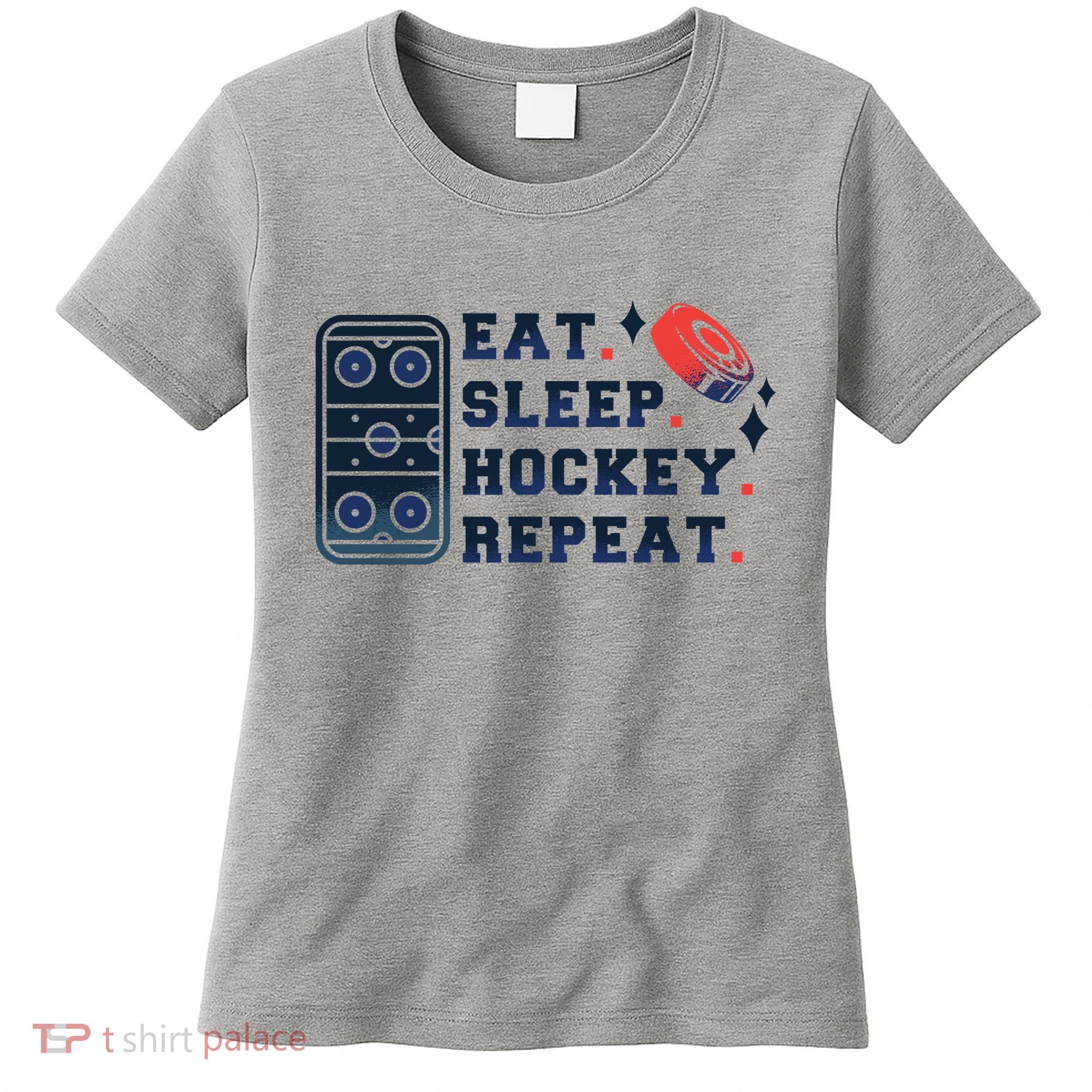 Eat Sleep Hockey Repeat Women's T-Shirt