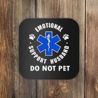 Emotional Support Husband Do Not Pet Coaster thumb 0