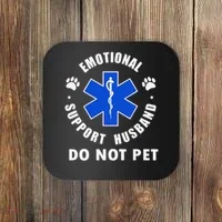 Emotional Support Husband Do Not Pet Coaster thumb 0