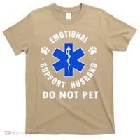 Emotional Support Husband Do Not Pet T-Shirt thumb 0