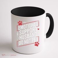 Emotional Support Husband Do Not Pet Women Funny Coffee Mug thumb 1