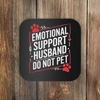 Emotional Support Husband Do Not Pet Women Funny Coaster thumb 0