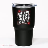 Emotional Support Husband Do Not Pet Women Funny Tumbler thumb 0
