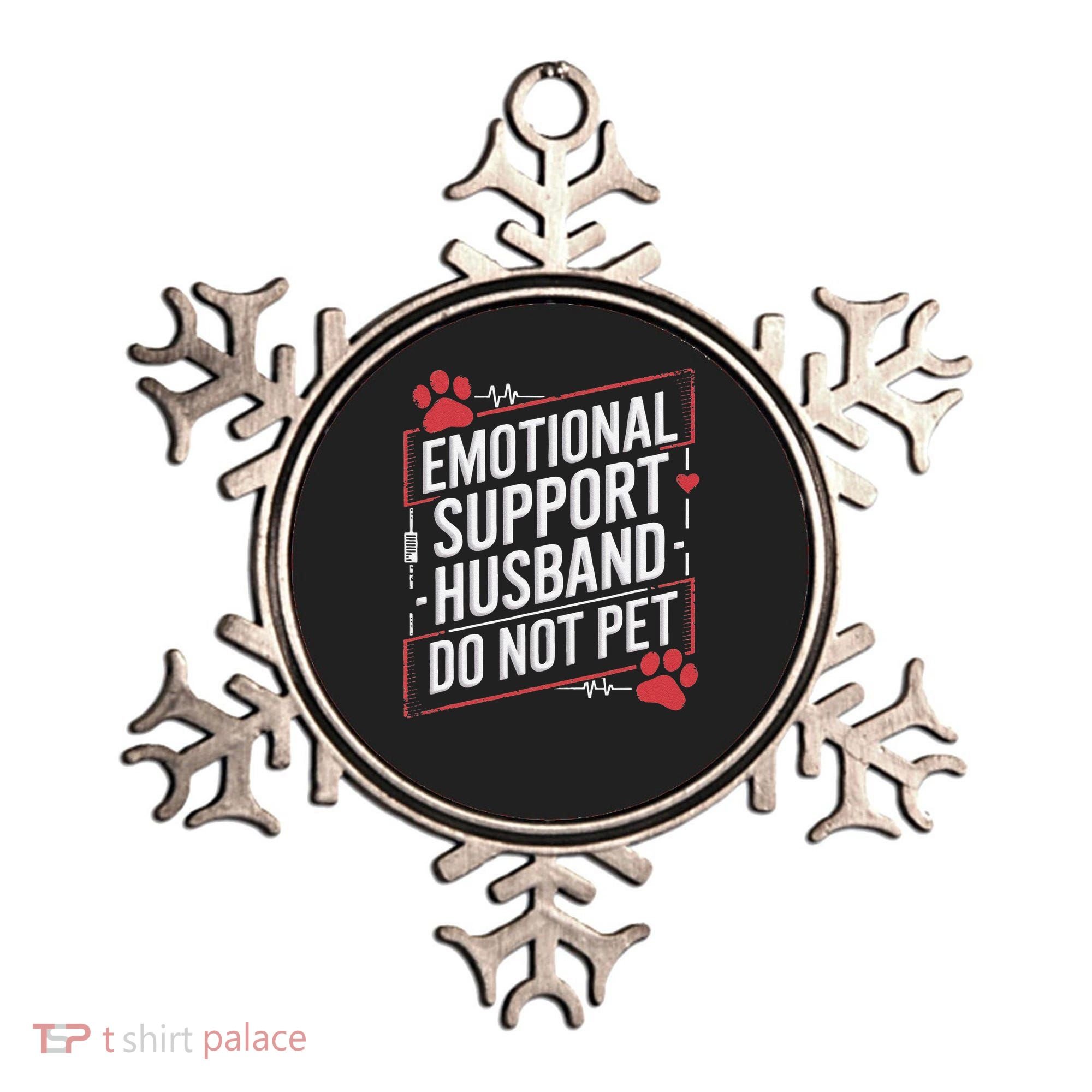 Emotional Support Husband Do Not Pet Women Funny Ornament