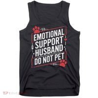 Emotional Support Husband Do Not Pet Women Funny Tank Top thumb 0