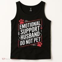 Emotional Support Husband Do Not Pet Women Funny Tank Top thumb 2