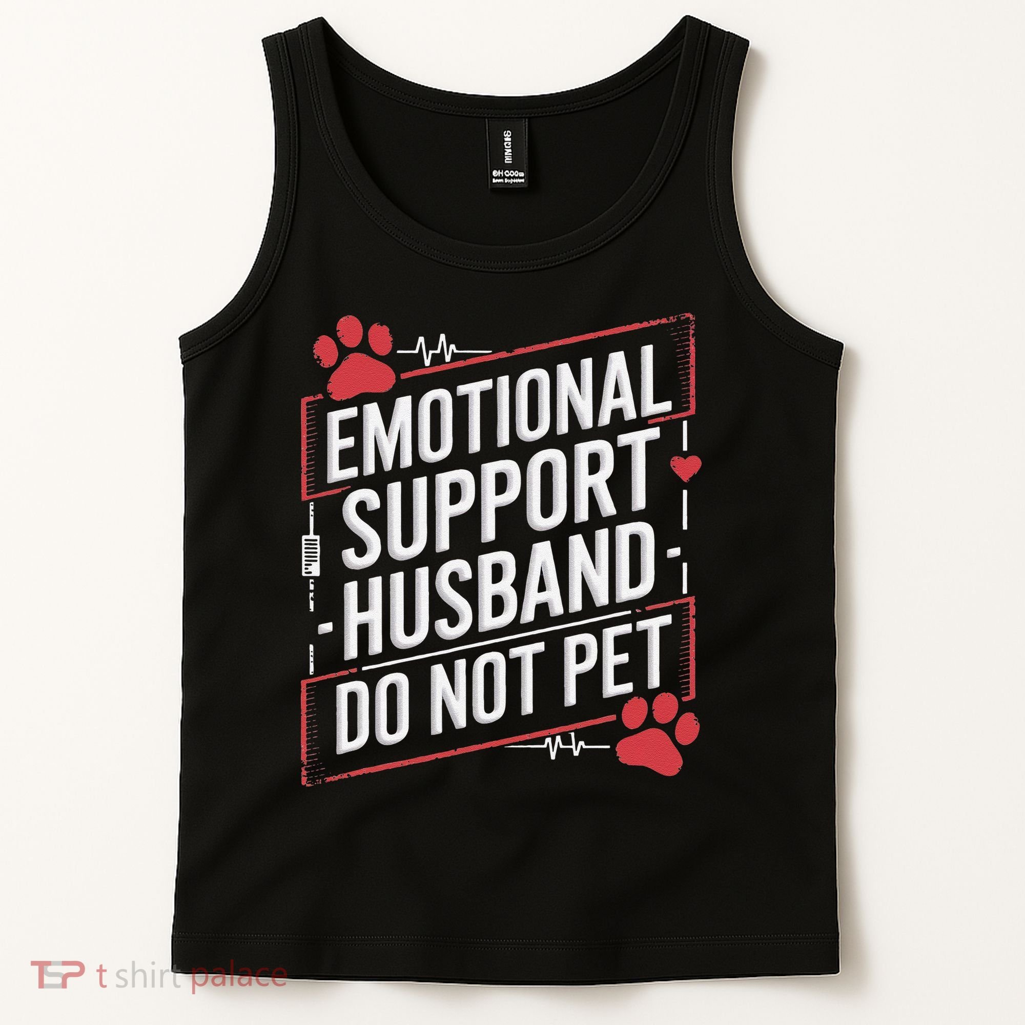 Emotional Support Husband Do Not Pet Women Funny Tank Top