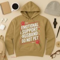 Emotional Support Husband Do Not Pet Women Funny Hoodie thumb 3