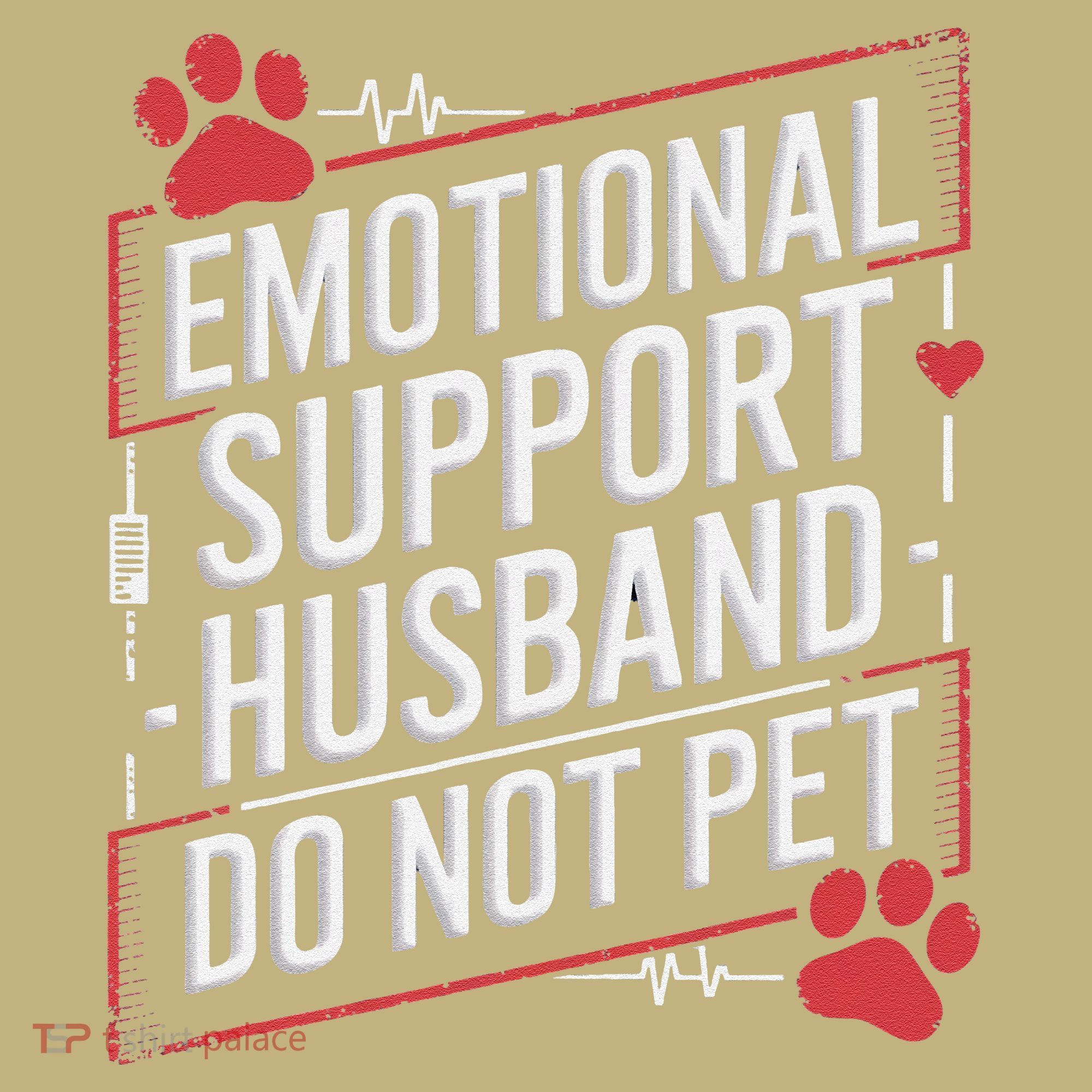 Emotional Support Husband Do Not Pet Women Funny Sweatshirt