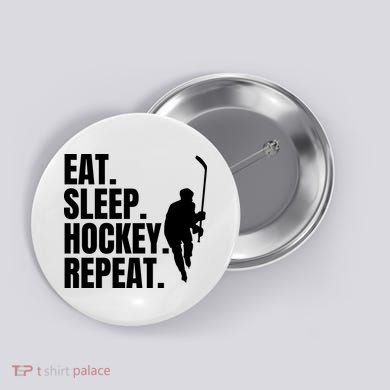Eat Sleep Hockey Repeat Funny Button