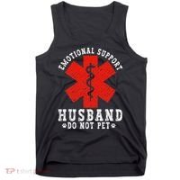 Emotional Support Husband Do Not Pet Tank Top thumb 0