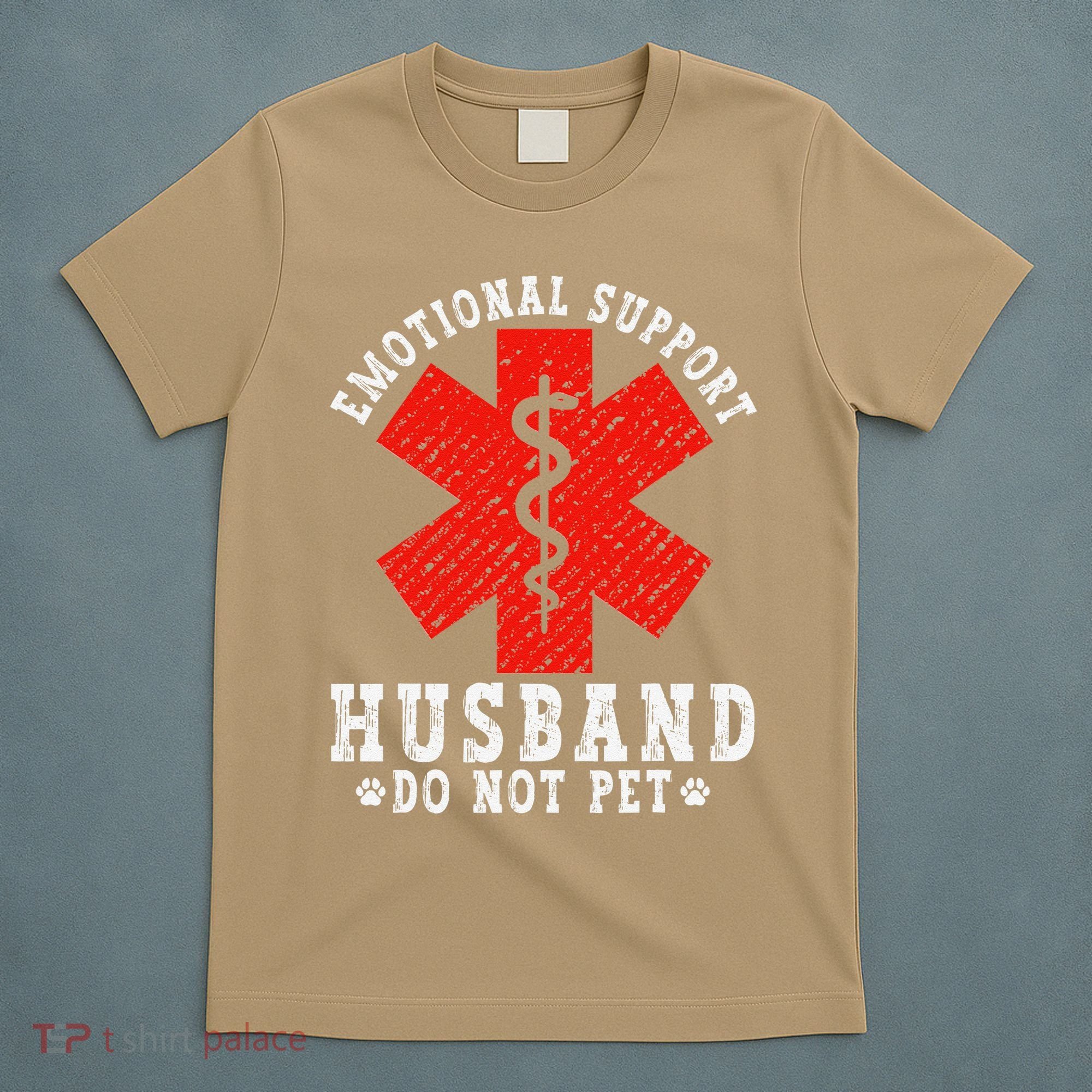 Emotional Support Husband Do Not Pet T-Shirt