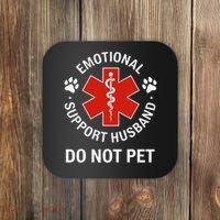 Emotional Support Husband Do Not Pet Cool Husband Coaster thumb 0