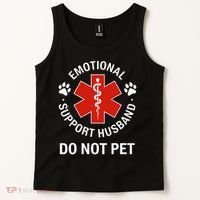 Emotional Support Husband Do Not Pet Cool Husband Tank Top thumb 2