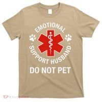 Emotional Support Husband Do Not Pet Cool Husband T-Shirt thumb 0