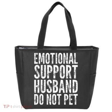 Emotional Support Husband Do Not Pet - Funny Saying Tote Bag
