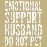 Emotional Support Husband Do Not Pet - Funny Saying Mousepad thumb 1