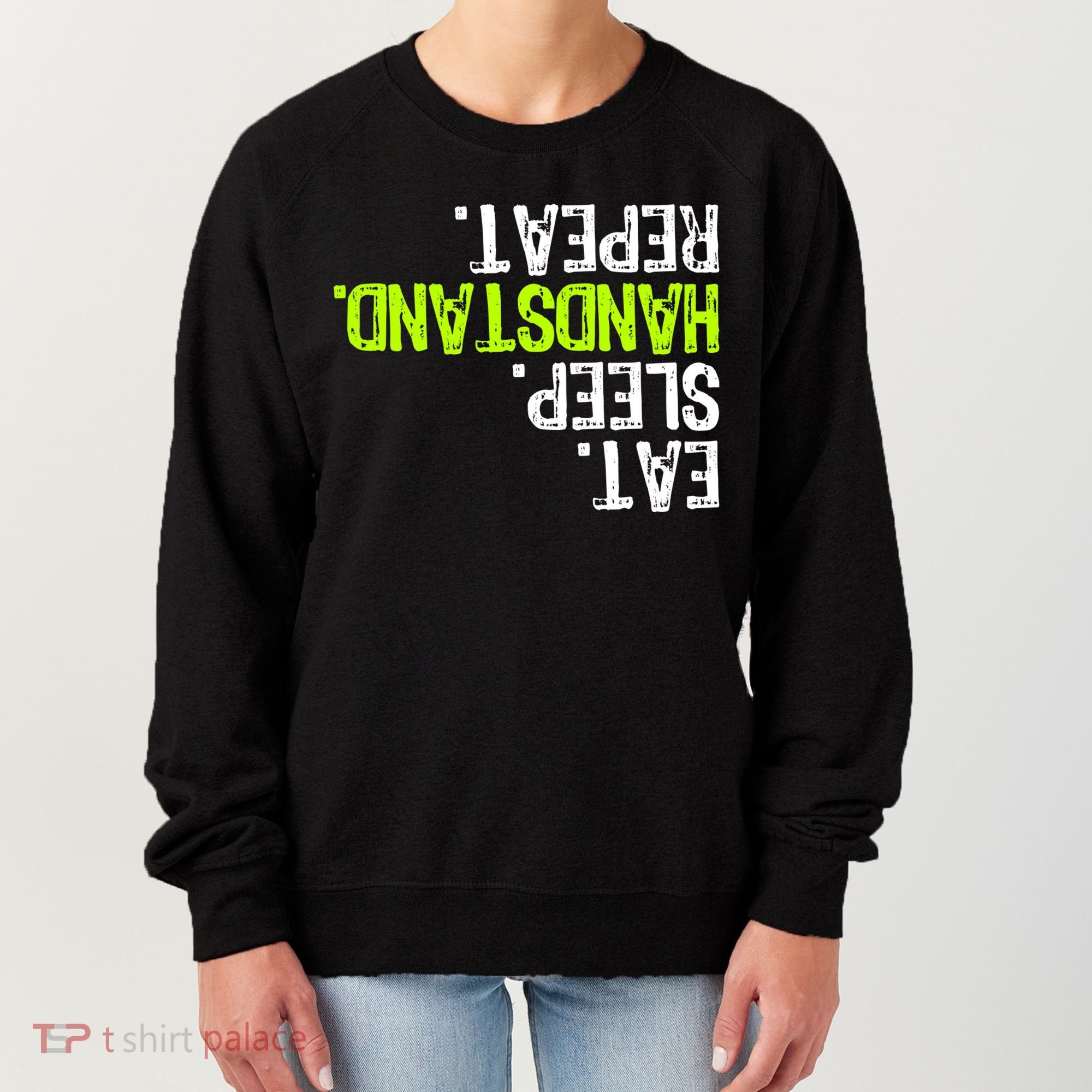 Eat Sleep Handstand Repeat Gymnastics Funny Meaningful Gift Women's Sweatshirt