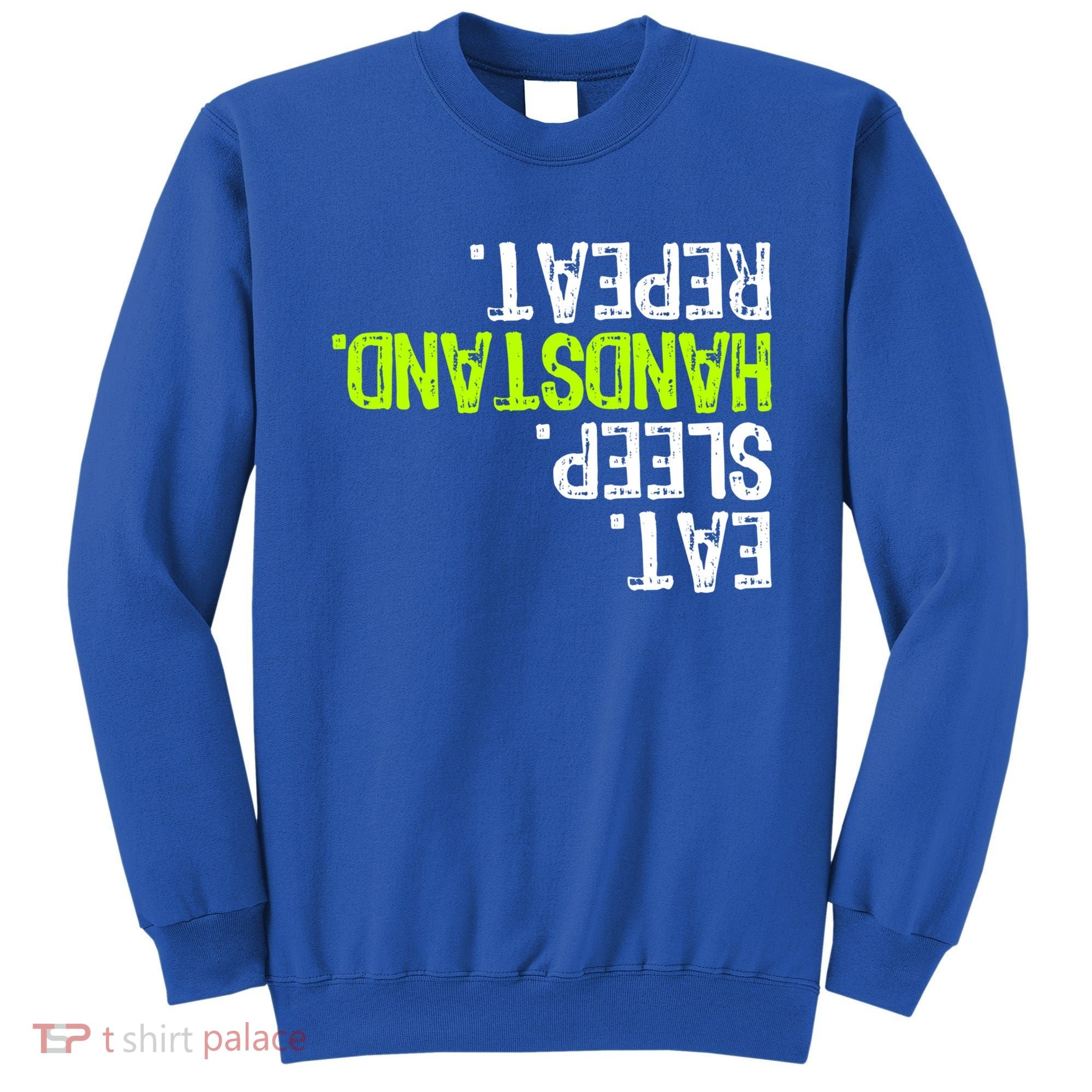 Eat Sleep Handstand Repeat Gymnastics Funny Meaningful Gift Sweatshirt