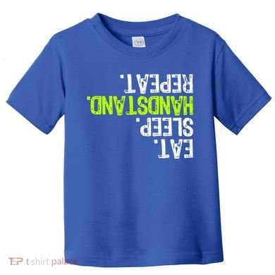Eat Sleep Handstand Repeat Gymnastics Funny Meaningful Gift Toddler T-Shirt