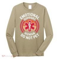 Emotional Support Husband Do Not Pet Funny Long Sleeve Shirt thumb 0
