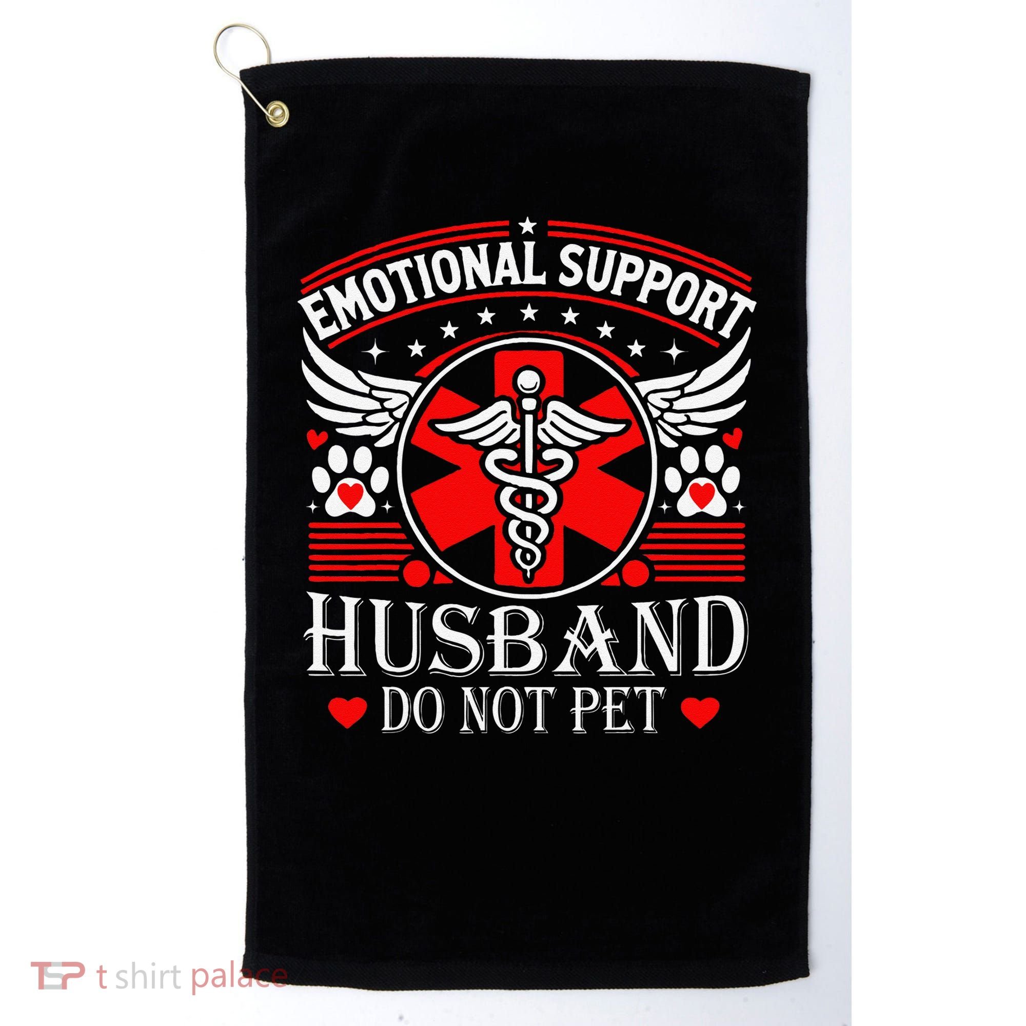Emotional Support Husband Do Not Pet For Husband From Wife Golf Towel