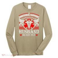 Emotional Support Husband Do Not Pet For Husband From Wife Long Sleeve Shirt thumb 0