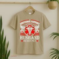 Emotional Support Husband Do Not Pet For Husband From Wife T-Shirt thumb 2
