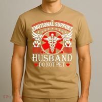 Emotional Support Husband Do Not Pet For Husband From Wife T-Shirt thumb 3