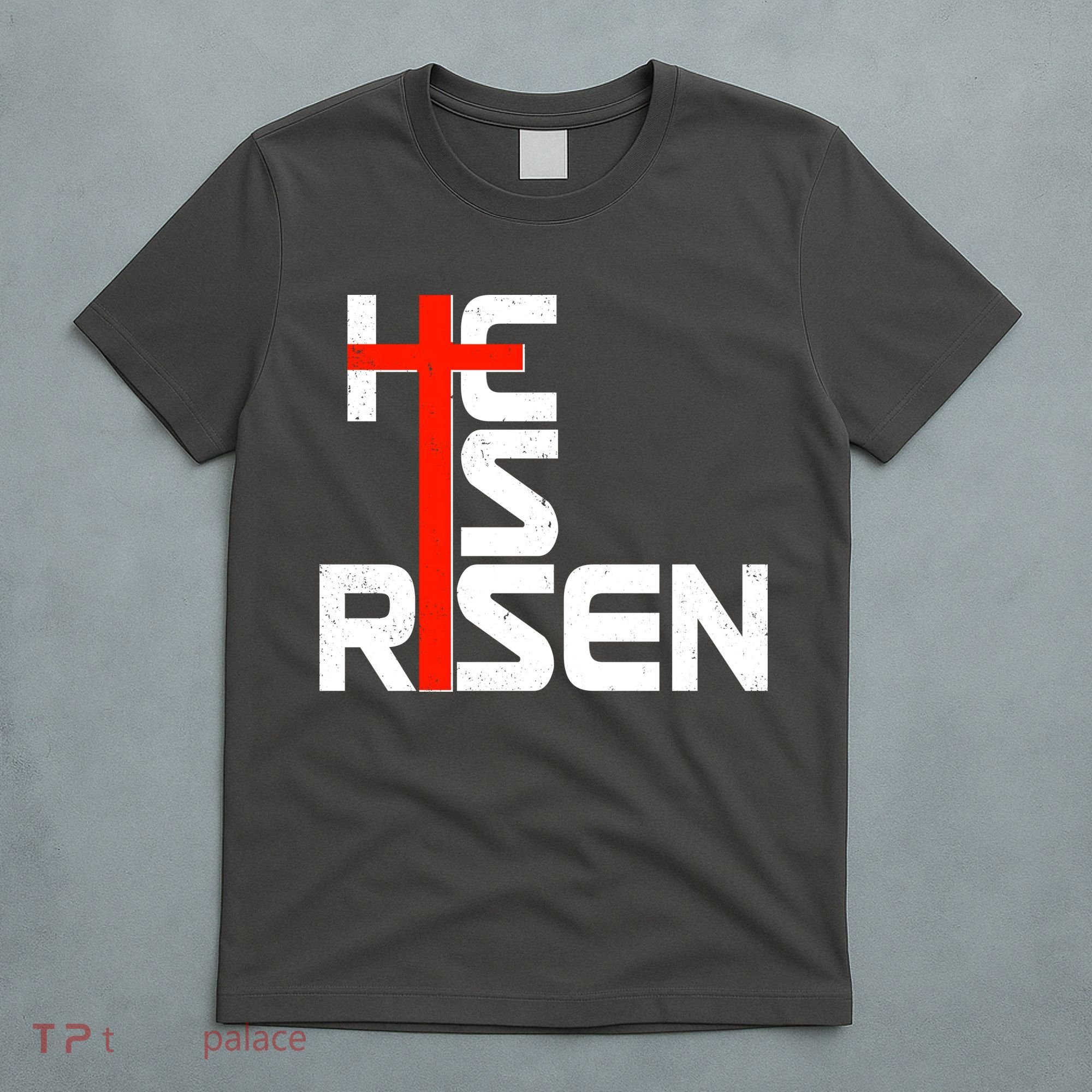 Easter Sunday He Is Risen T-Shirt